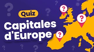 QUIZ : Les Capitales d'Europe - 46 Pays