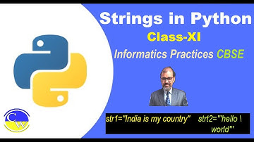 STRING IN PYTHON | INFORMATICS PRACTICES | CLASS 11 | CBSE | HOW TO WORK WITH STRINGS IN PYTHON