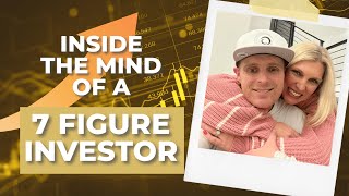 Inside the Mind of a 7-Figure Investor | Episode #198