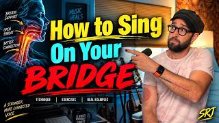 How to Sing On Your Vocal Bridge