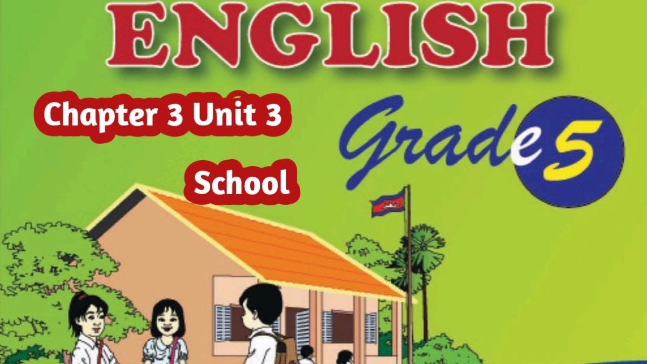 Chapter 3 Unit 3 School English Grade 5 - YouTube
