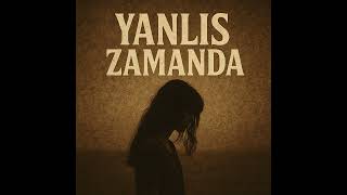 Yanlıs Zamanda Anatolian Rock