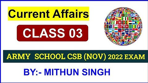 ARMY PUBLIC SCHOOL CURRENT AFFAIRS | CLASS NO - 3 | APS CSB CLASSES | AWES NOV OST CSB EXAM 2022