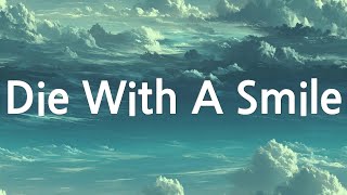 Lady Gaga, Bruno Mars - Die With A Smile  (Lyrics) - The Chainsmokers - Closer