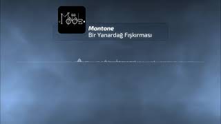 Montone - Bir Yanardağ Fışkırması