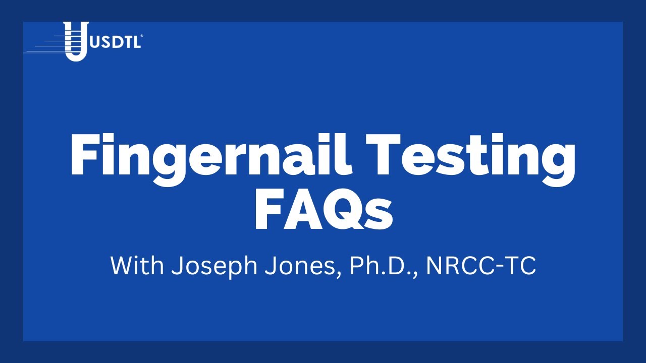 USDTL Fingernail Testing FAQs YouTube