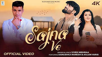 Sajna Ve | Latest Pujnabi Romantic Song 2023 | @vivekmishraa | Aanushka Ramesh | Anjum Varis