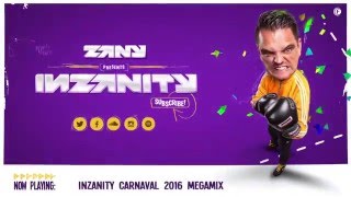 Zany - inZanity Carnaval 2016 Megamix