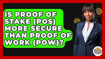 Is Proof Of Stake (PoS) More Secure Than Proof Of Work (PoW)? - CryptoBasics360.com
