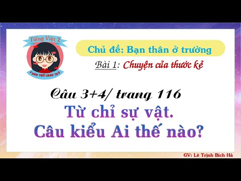 Video Tiếng Việt 2 | Sách Chân trời sáng tạo | Tuần 14 | Bài... - YouTube