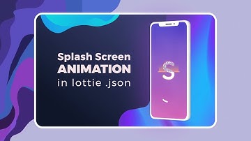 Lottie Animation Splash Screen Service for Android, iOS, and Web | Custom Animated Splash Screen