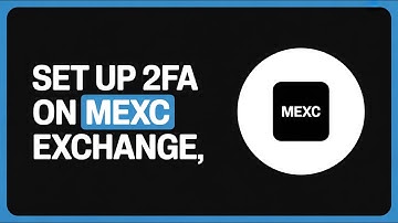 How to Set Up 2FA on MEXC Exchange Using Google Authenticator [Tutorial 2025] 🔐📱