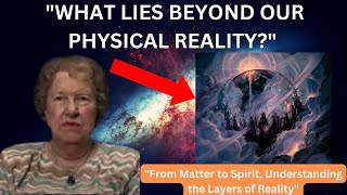 "EXPLORING THE MULTIDIMENSIONAL UNIVERSE: THE LEVELS OF EXISTENCE"✨DOLORES CANNON