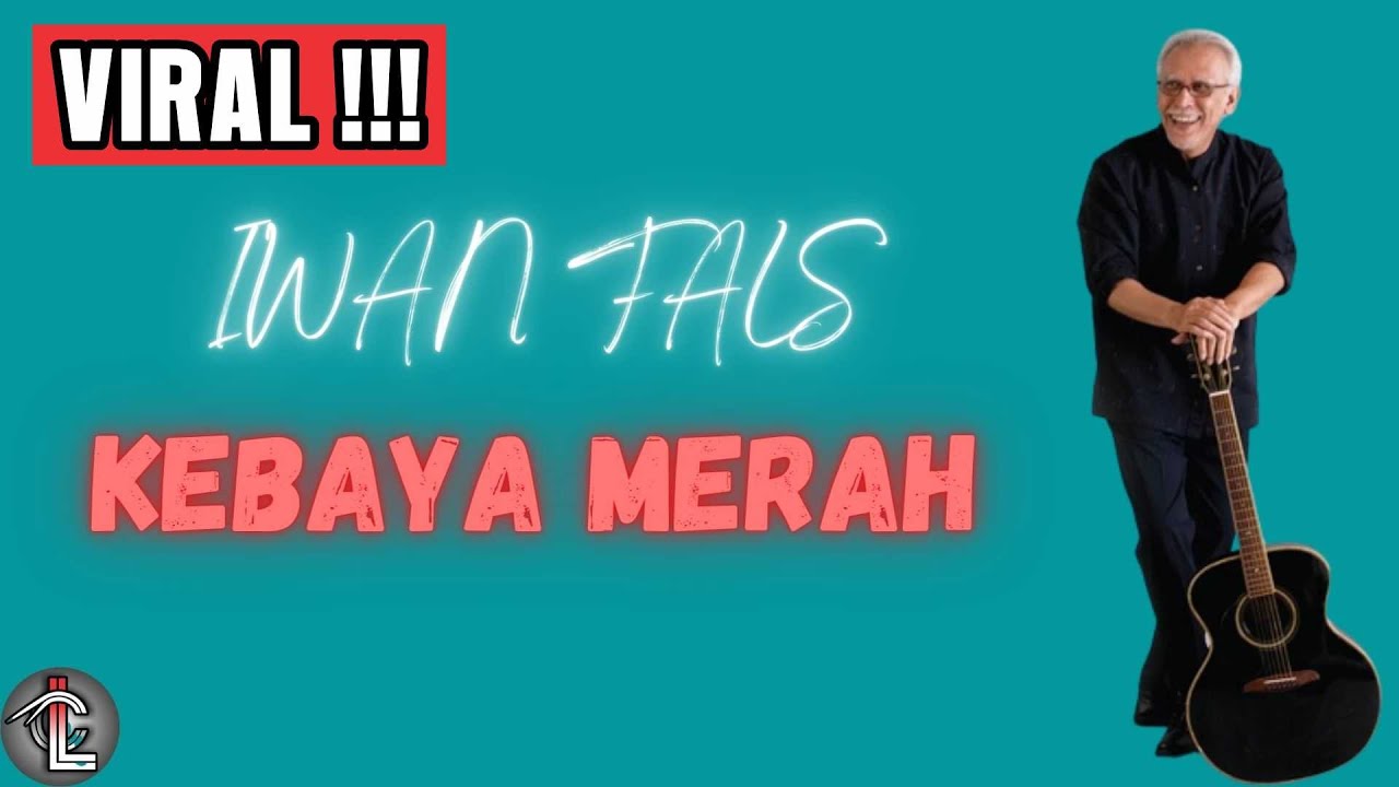 VIRALL !!! Kebaya Merah - Iwan Fals (Lirik)