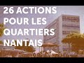 Ref:_Y4TTomTWvc 26 mesures pour les quartiers nantais
