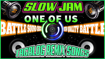 NEW BEST SLOW JAM BATTLE REMIX 2024 🎇 ONE OF US 🎶 RAGATAK POWER LOVE SONGS REMIX. #slowjam
