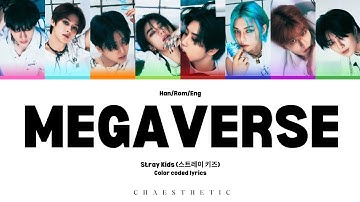 ||FULL SONG|| Megaverse by Stray Kids Color coded Lyrics (Stage Video) Han/Eng/Rom