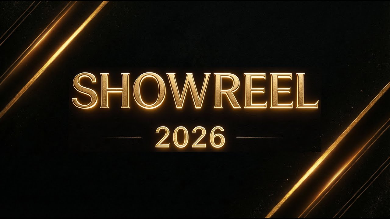 My Showreel 2026