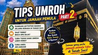 TIPS UMROH PART 2 🕋Jamaah Pemula Wajib Tahu 