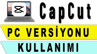 Ücretsi̇z Video Düzenleme Programı Capcut Sifirdan İndirilmesi Kullanılması