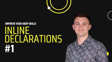 Improve Your ABAP Skills #1 | Inline Declarations