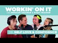 Workin' on Self Love and Confidence with Chris Olsen