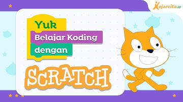 Scratch: Cara Seru Belajar Koding Anak &   Pemula | Koding dan Kecerdasan Artifisial SD
