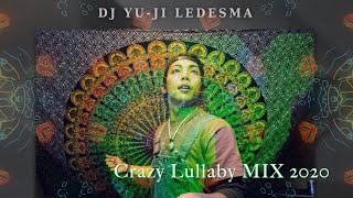 Psychedelic Trancecrazy Lullaby Mix 2020Dj Yu-Ji Ledesma - Brahmasutra Records