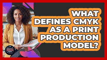 What Defines CMYK As A Print Production Model?