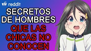 SECRETOS DE HOMBRES QUE LAS CHICAS NO CONOCEN | HARVEY REDDIT ESPAÑOL