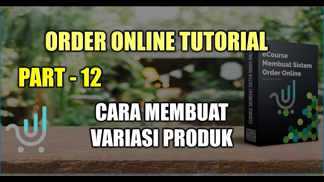 Order Online Tutorial Part 12 Membuat variasi produk - YouTube