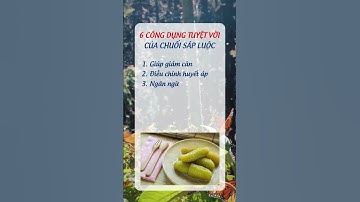 6 Công dụng tuyệt vời của Chuối sáp luộc #songkhoe #songkhoemoingay