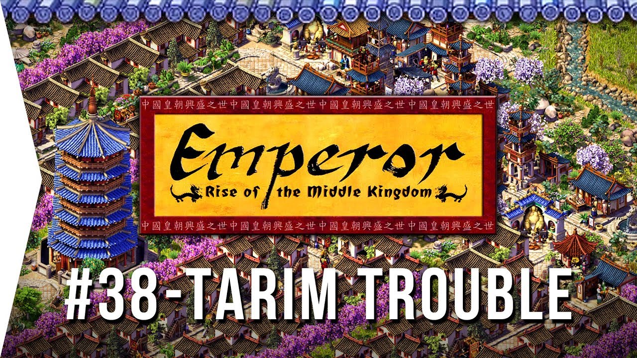 Emperor ► Mission 38 Trouble in the Tarim - Niya - [1080p Widescreen] - Let's Play Game