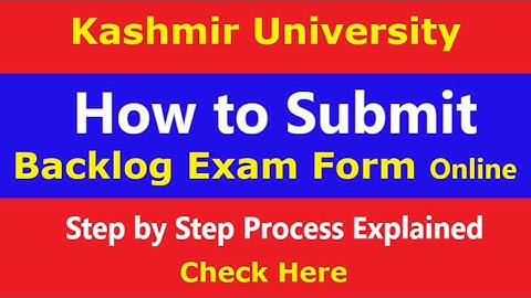 How to Submit Kashmir University Backlog Exam Form Online using Phone