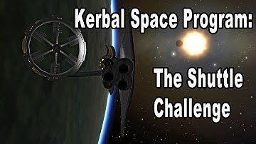 Kerbal Space Shuttle Challenge: Get it to orbit and dock with a space station