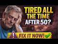Tired All the Time? Here's What's Really Happening After 50