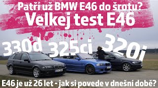 Recenze BMW E46 po 26 letech - Patří E46 do šrotu? Velkej test E46 325i - E46 320i a E46 330d