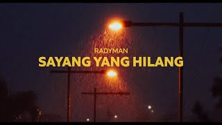 Download Lagu Radyman - Sayang Yang Hilang (Lyric Video) MP3