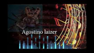 Agostino laizer .new song