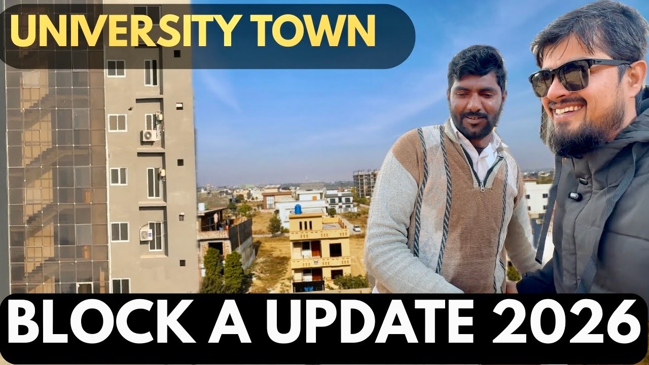 University Town Block A Extension Area Update 2026😍😳
