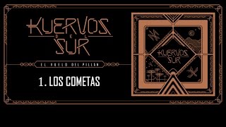 Kuervos del Sur - 01 Los Cometas chords