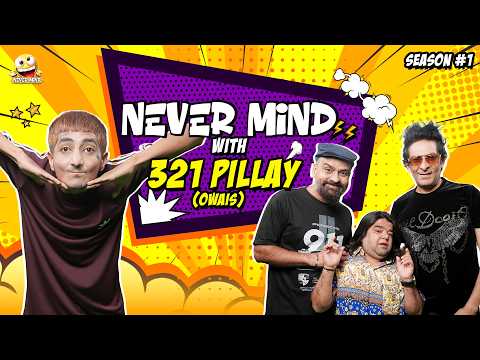 Nevermind Ep.31 | 321 PILLAY Exposed!| Barkat, Uzmi & Danish | Pakistan Comedy Show 2026