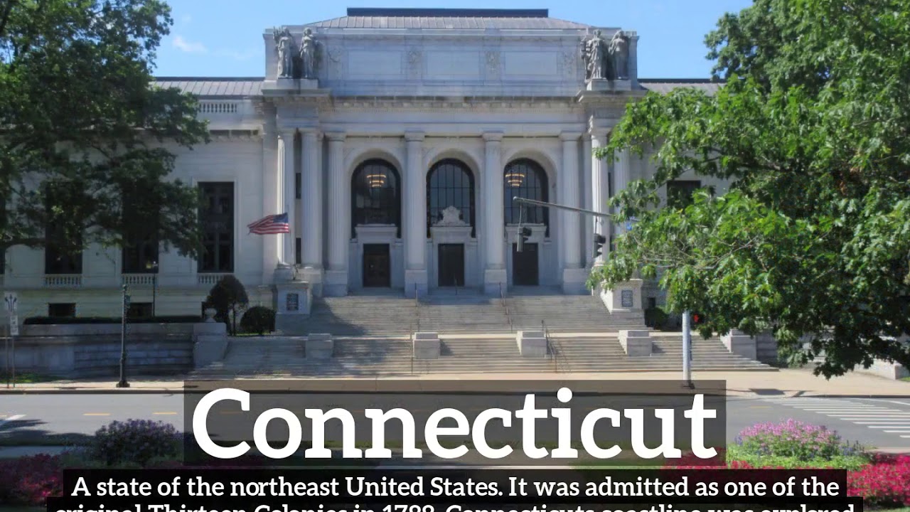 What is Connecticut? How Does Connecticut Look? How to Say