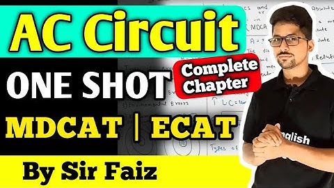 AC circuit chapter 20 One shot MDCAT & ECAT new physics book | MDCAT & ECAT AC circuit full chapter