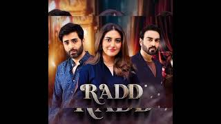 Radd Drama Ost  Asim Azhar  Hiba Bukhari  Shehreyar Munawar 