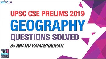 UPSC CSE PRELIMS 2019 | GEOGRAPHY - QUESTIONS SOLVED | EKAM IAS  - BEST IAS COACHING IN INDIA