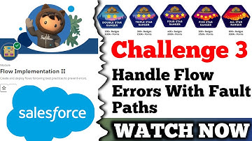 Handle Flow Errors with Fault Paths || Flow Implementation II || Salesforce
