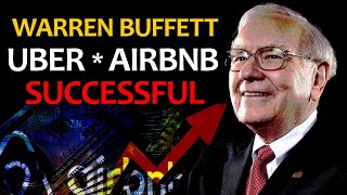 Warren Buffett Explains How Uber And Airbnb Became So Successful