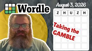Will it do well? | Wordle #1871 (August 3, 2026)