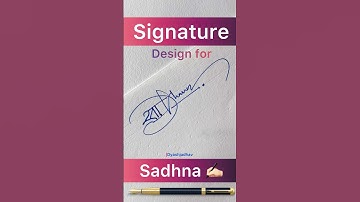 Signature design for Sadhna ✍🏻 #signature #signaturedesign #youtubeshorts #shorts